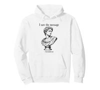 I Saw The Message Avoidicus Philosophie Humour Buste Romain Sweat à Capuche