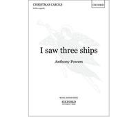 [(I Saw Three Ships: Vocal Score)] [Author: Anthony Powers] published on (May, 2009)