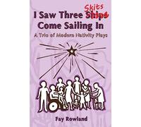 I Saw Three Skits Come Sailing In: A Trio of Modern Nativity Plays