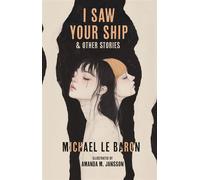 I Saw Your Ship and Other Stories - Michael Le Baron - Deinonychus Editions - ebook (ePub) - Livre