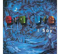 ERASURE - I Say