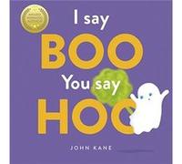 I Say Boo You say Hoo by John Kane John Kane (Auteur)