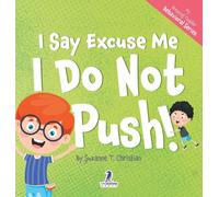 I Say Excuse Me. I Do Not Push!
