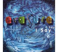 I Say I Say I Say by Erasure [VINYL] NEUF