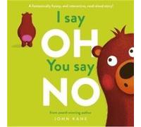 I say Oh You say No by John Kane John Kane (Auteur)