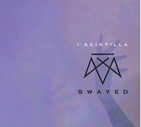 I:Scintilla - Swayed