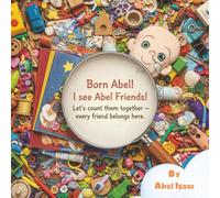 I See Abel Friends: Let's Count Them Together - Every Friend Belongs Here
