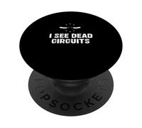 I See Dead Circuits : Une ingénierie électrique Amusante pour Les Joueurs de Ligne PopSockets PopGrip Adhésif