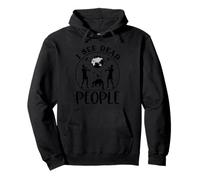 I See Dead People, Halloween Amusant pour Les Joueurs Sweat à Capuche