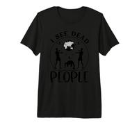 I See Dead People, Halloween Amusant pour Les Joueurs T-Shirt Haut de Gamme