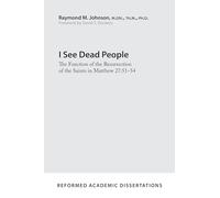 I See Dead People: The Function of the Resurrection of the Saints in Matthew 27:51-54