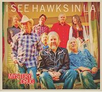 I See Hawks in L.a. - Mystery Drug [Import]