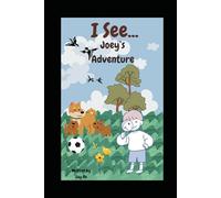 "I See...": Joey's Adventure