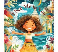 I See Me in You: A Celebration of Beauty, Identity, and Belonging for Children around the World