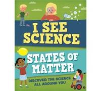 I See Science States of Matter by Izzi Howell Izzi Howell (Auteur)