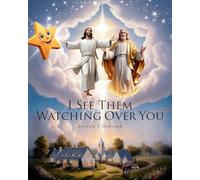 I See Them Watching Over You