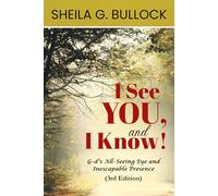 I See YOU, and I Know!: G-d's All-Seeing Eye and Inescapable Presence (3rd Edition)