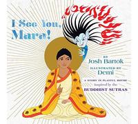 I See You, Mara!: A Story In Playful Rhyme From The Buddhist Sutras