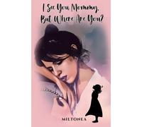 I See You Mommy, But Where Are You?