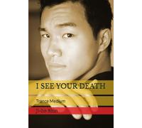 I SEE YOUR DEATH: Trance Medium