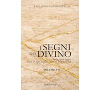 i segni del Divino - VOLUME VII: Italia come segno Made in Italy, - cultura e forma della bellezza
