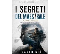 I SEGRETI DEL MAESTRALE