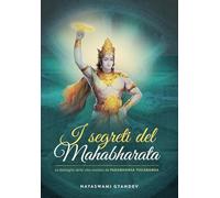 I segreti del Mahabharata. La battaglia delle vita rivelata da Paramhansa Yogananda