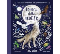 I segreti della notte. Ediz. a colori