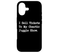 I Sell Tickets to My Chaotic Juggle Show Humour drôle Coque pour iPhone 17