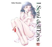 I semi dell'eros (Vol. 4)