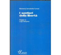 I sentieri della libertà. Saggio su Luigi Pareyson