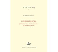 I sentieri di Astrea. Studi intorno al «Diritto universale» di Giambattista Vico