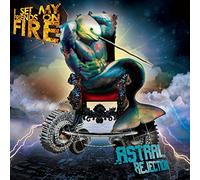 I Set My Friends on Fire - Astral Rejection [Import]
