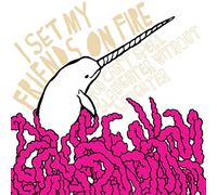 I Set My Friends on Fire - You Can't Spell Slaughter Without Laughter [Import]