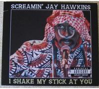 Hawkins, Jay -Screamin'- - I Shake My Stick at You [Import]