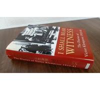 I Shall Bear Witness: The Diaries Of Victor Klemperer 1933-41