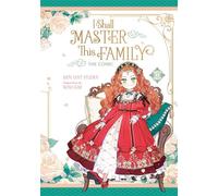 I Shall Master This Family, Volume 1 (The Comic) - Mon - Ink Pop - ebook (ePub) - Livre