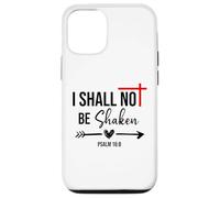 I Shall Not Be Shaken Bible Verse Psalm 16:8 Christian Jesus Coque pour iPhone 12/12 Pro