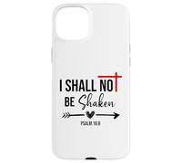 I Shall Not Be Shaken Bible Verse Psalm 16:8 Christian Jesus Coque pour iPhone 15 Plus