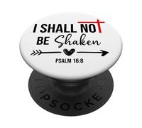 I Shall Not Be Shaken Bible Verse Psalm 16:8 Christian Jesus PopSockets PopGrip Adhésif