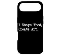 I Shape Wood Create Art Funny Woodworking Art Citations Coque pour iPhone Air