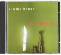 I Shead - It S My House [Import]