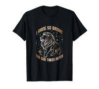 I Shine So Bright The Sun Takes Notes T-Shirt