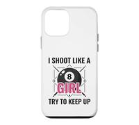 I Shoot Like a Girl Try to Keep Up Billard Pool Coque pour iPhone 12 Mini