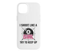 I Shoot Like a Girl Try to Keep Up Billard Pool Coque pour iPhone 14 Plus