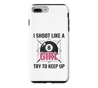 I Shoot Like a Girl Try to Keep Up Billard Pool Coque pour iPhone 7 Plus/8 Plus