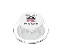 I Shoot Like a Girl Try to Keep Up Billard Pool PopSockets PopGrip pour MagSafe