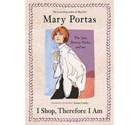 I Shop, Therefore I Am The '90s, Harvey Nicks - and Me - Mary Portas - Canongate Books - ebook (ePub) - Livre