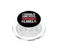 I Should Come with A Warning Label Funny PopSockets PopGrip pour MagSafe