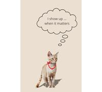 I show up...when it matters: Daily pages for women who are finally putting themselves first